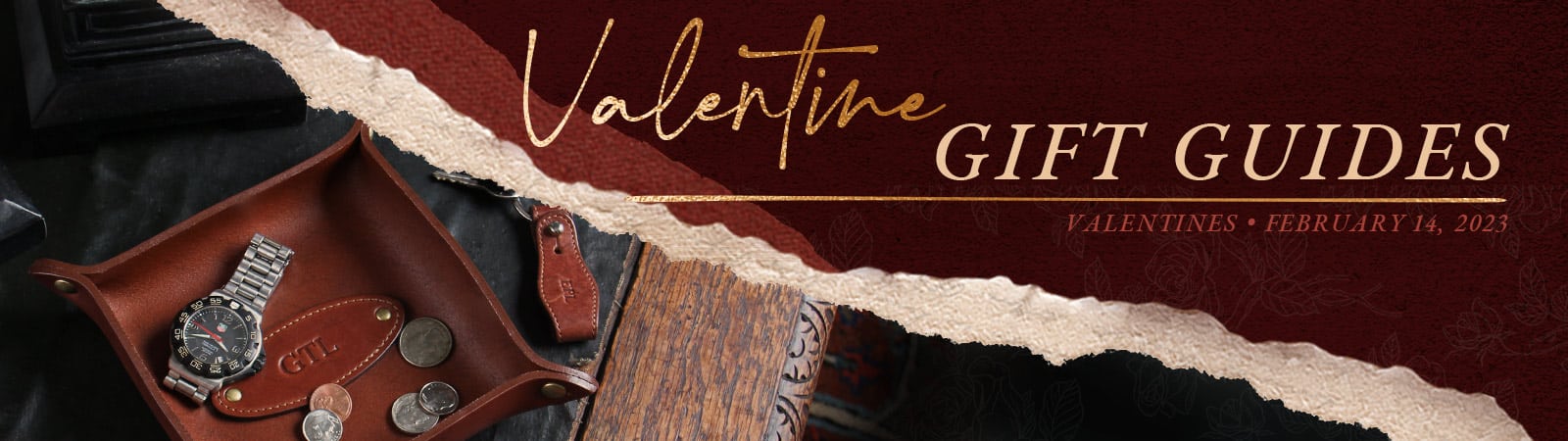 Valentine Gift Guides - Valentines Day, February 14, 2023