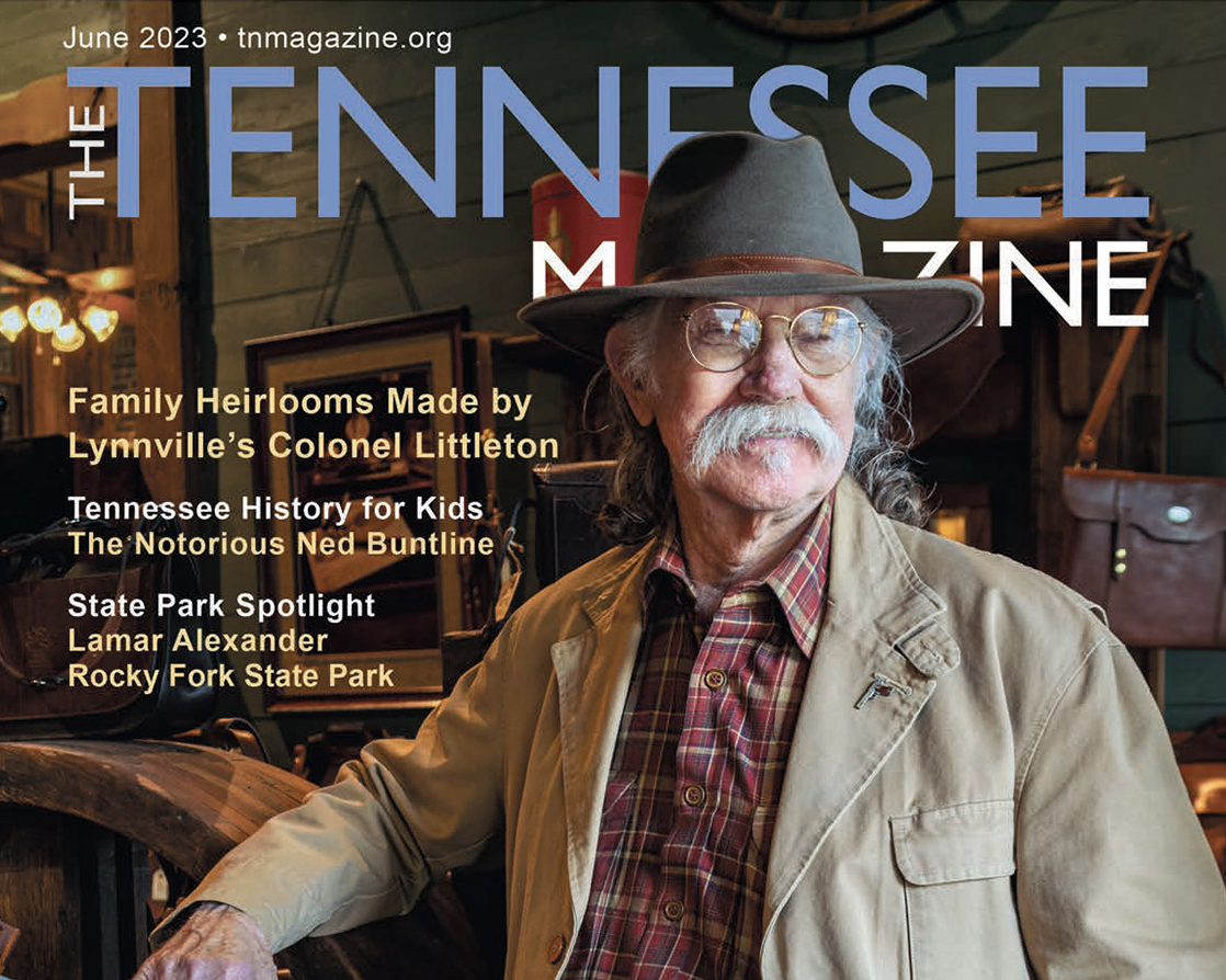 Blog Feature Image - Tennessee Magazine’s Feature: “Colonel Littleton’s Handmade Heirlooms-To-Be”